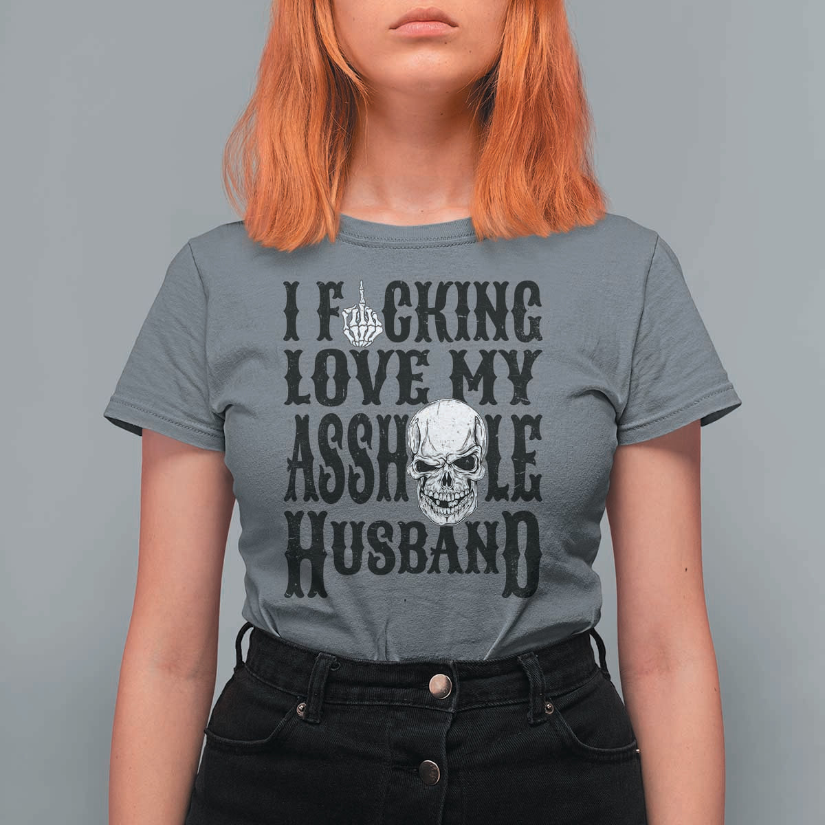 Funny Sarcastic Husband Wife Quotes T Shirt For Women I Fcking Love My Asshole Husband