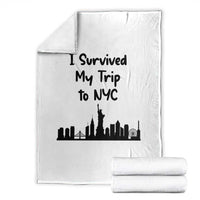 New York City Skyline Travel Tourist Throw Blanket I Survived My Trip To NYC