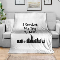 New York City Skyline Travel Tourist Throw Blanket I Survived My Trip To NYC