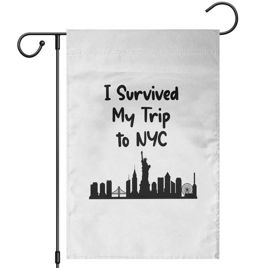 New York City Skyline Travel Tourist Garden Flag I Survived My Trip To NYC