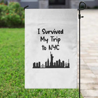 New York City Skyline Travel Tourist Garden Flag I Survived My Trip To NYC