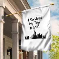 New York City Skyline Travel Tourist Garden Flag I Survived My Trip To NYC