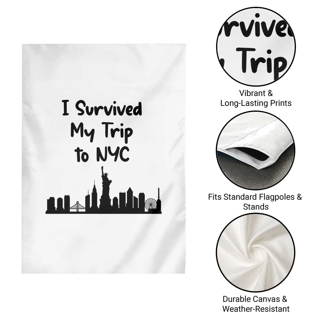 New York City Skyline Travel Tourist Garden Flag I Survived My Trip To NYC