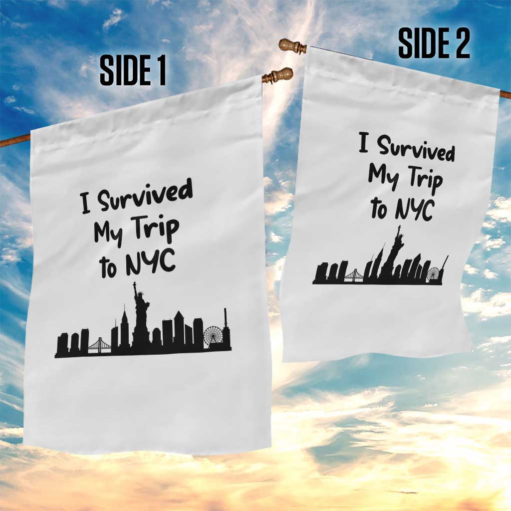 New York City Skyline Travel Tourist Garden Flag I Survived My Trip To NYC