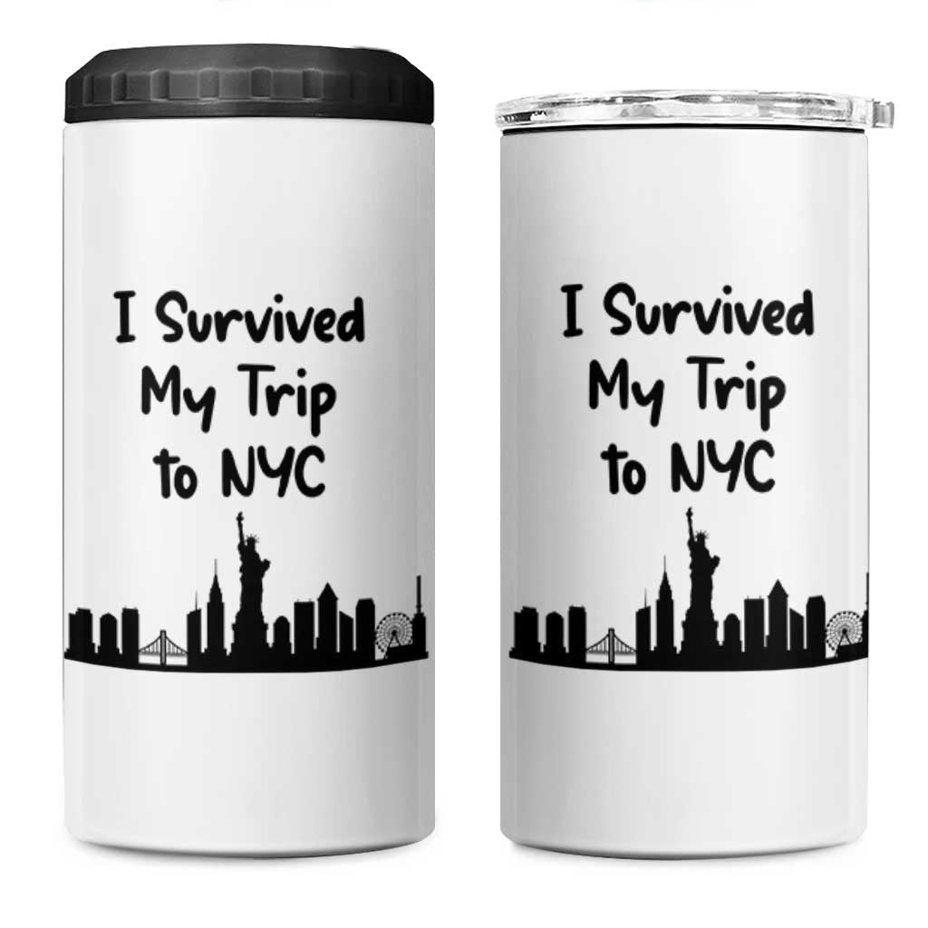 New York City Skyline Travel Tourist 4 in 1 Can Cooler Tumbler I Survived My Trip To NYC