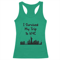 New York City Skyline Travel Tourist Racerback Tank Top I Survived My Trip To NYC