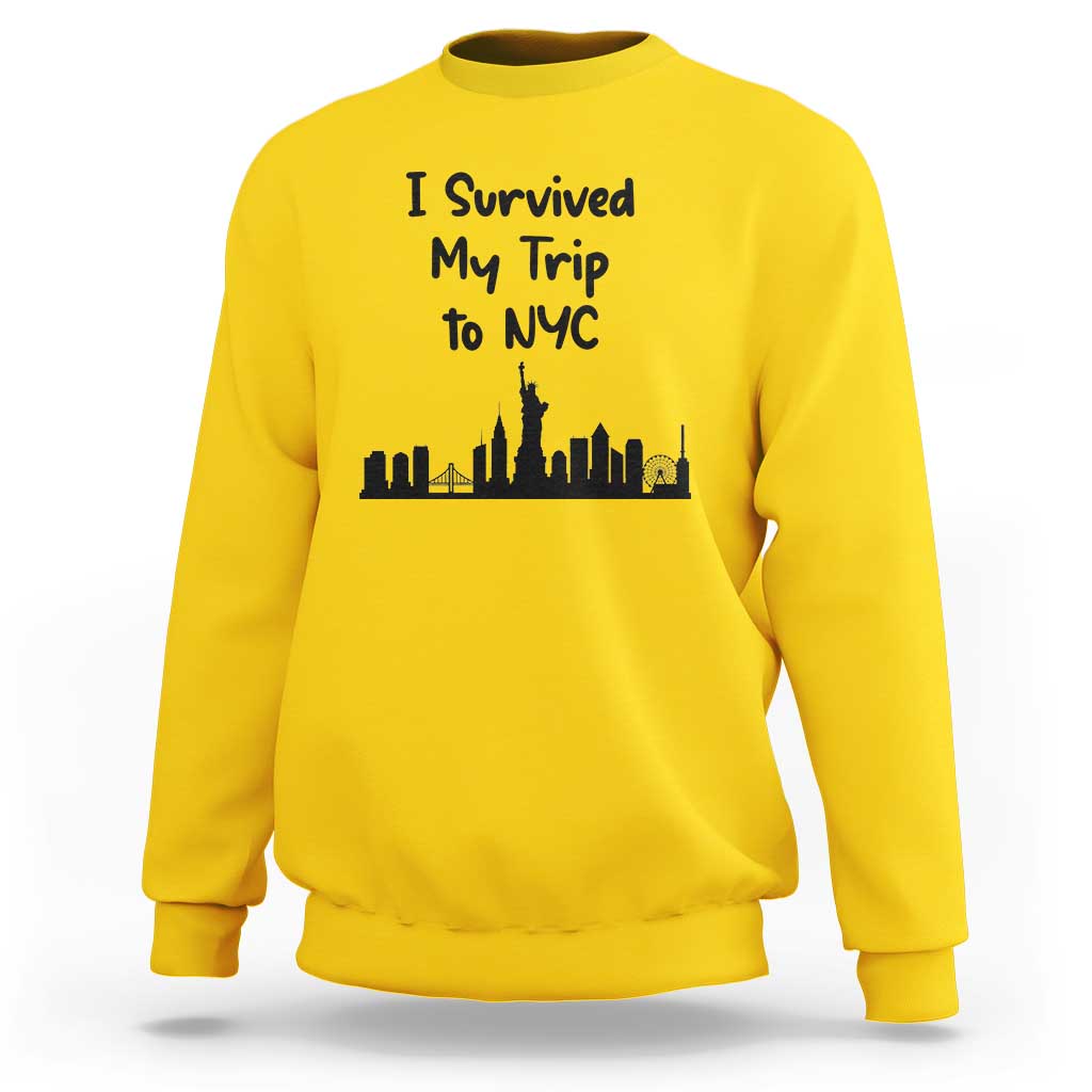New York City Skyline Travel Tourist Sweatshirt I Survived My Trip To NYC