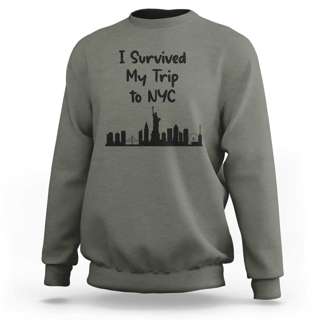 New York City Skyline Travel Tourist Sweatshirt I Survived My Trip To NYC