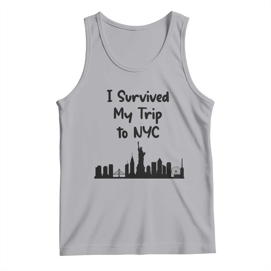 New York City Skyline Travel Tourist Tank Top I Survived My Trip To NYC