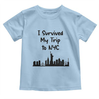 New York City Skyline Travel Tourist Toddler T Shirt I Survived My Trip To NYC