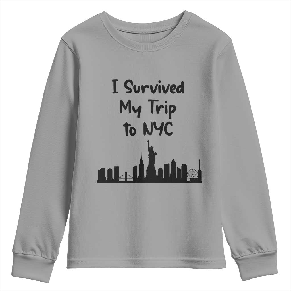 New York City Skyline Travel Tourist Youth Sweatshirt I Survived My Trip To NYC