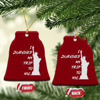 Funny New York City Travel Graphic Ceramic Ornament I Survived My Trip To NYC
