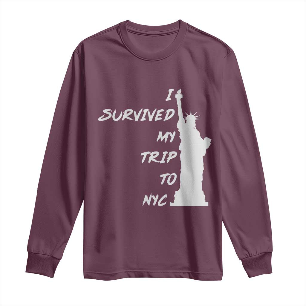 Funny New York City Travel Graphic Long Sleeve Shirt I Survived My Trip To NYC