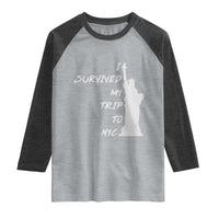 Funny New York City Travel Graphic Raglan Shirt I Survived My Trip To NYC