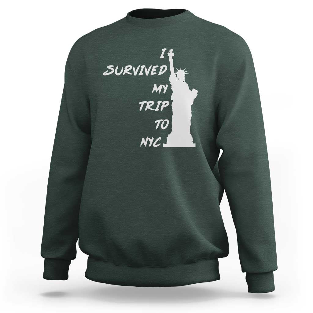 Funny New York City Travel Graphic Sweatshirt I Survived My Trip To NYC