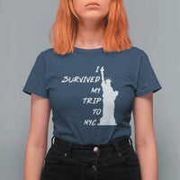 Funny New York City Travel Graphic T Shirt For Women I Survived My Trip To NYC