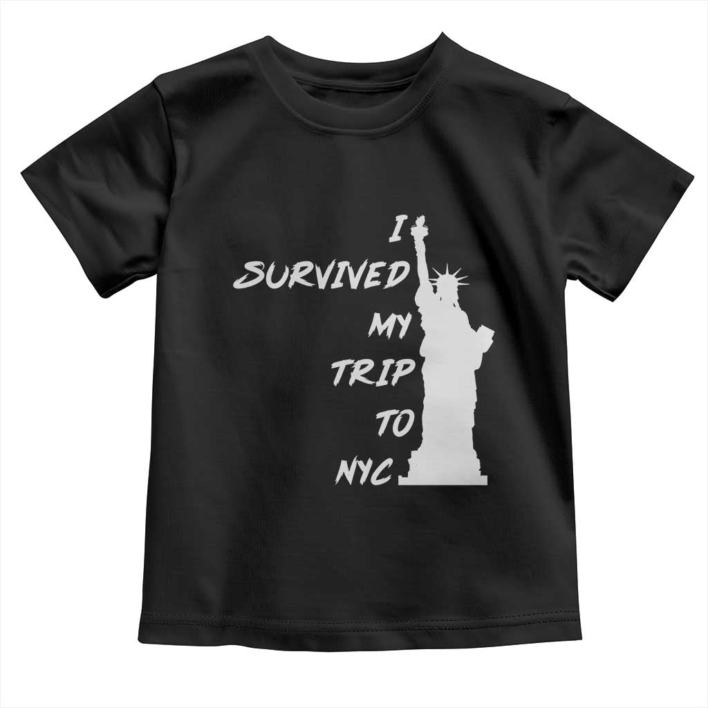 Funny New York City Travel Graphic Toddler T Shirt I Survived My Trip To NYC
