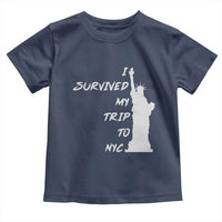 Funny New York City Travel Graphic Toddler T Shirt I Survived My Trip To NYC