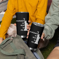 Funny New York City Travel Graphic Tumbler Cup I Survived My Trip To NYC