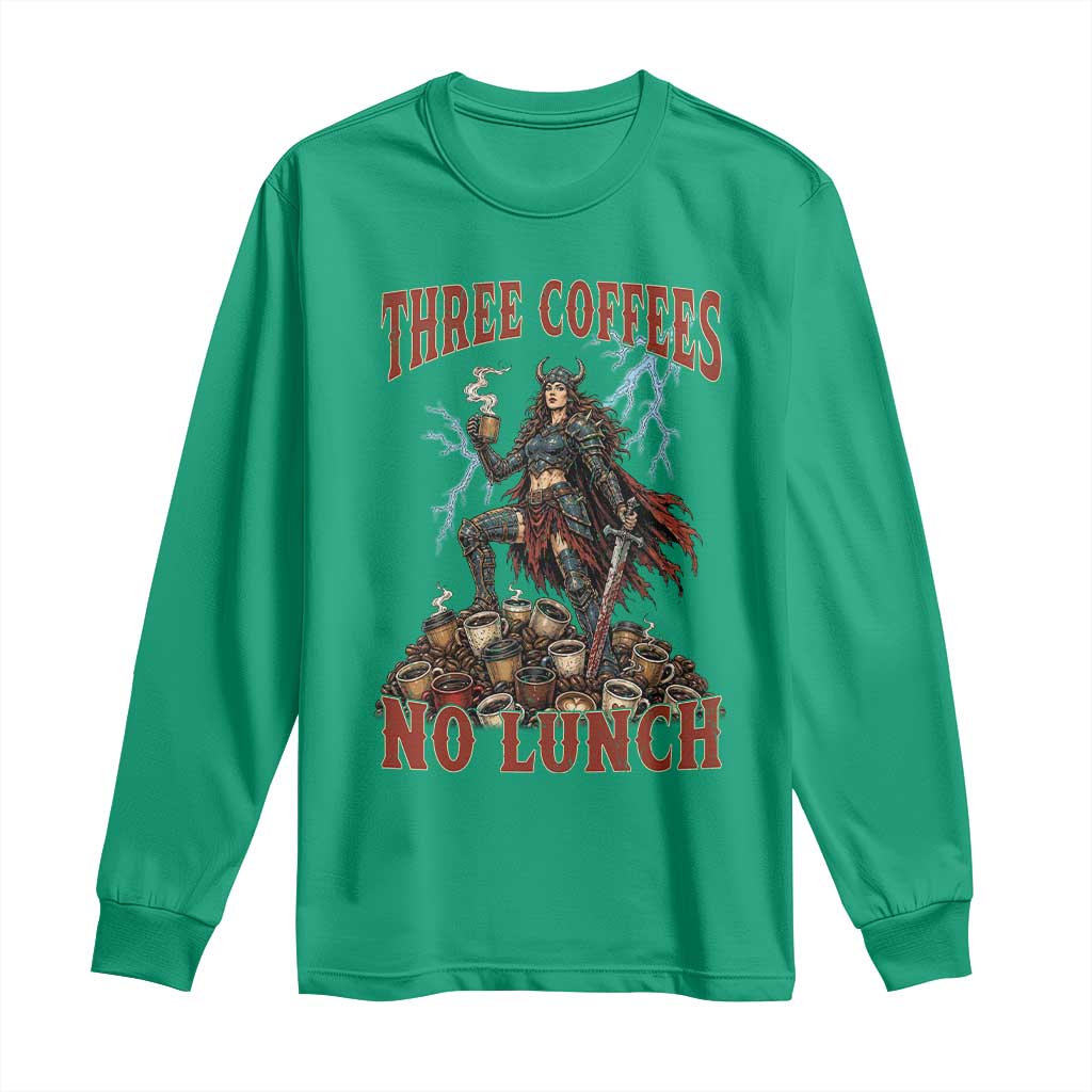 Funny Medieval Knight Worker Meme Long Sleeve Shirt Three Coffees No Lunch Valkyrie Coffee Lover