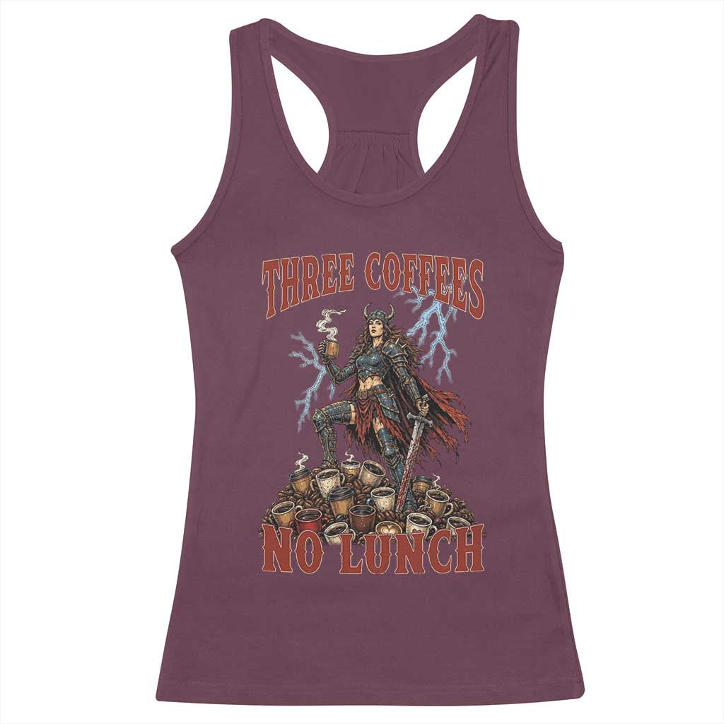 Funny Medieval Knight Worker Meme Racerback Tank Top Three Coffees No Lunch Valkyrie Coffee Lover