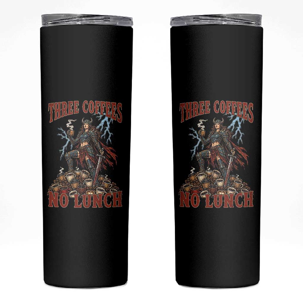 Funny Medieval Knight Worker Meme Skinny Tumbler Three Coffees No Lunch Valkyrie Coffee Lover