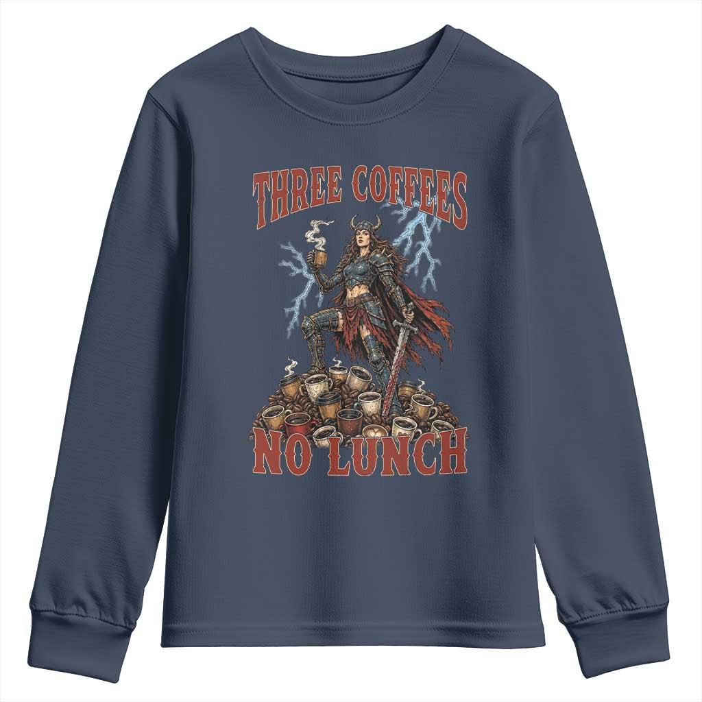 Funny Medieval Knight Worker Meme Youth Sweatshirt Three Coffees No Lunch Valkyrie Coffee Lover