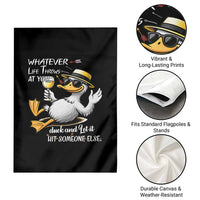 Whatever Life Throws At You Duck Garden Flag Funny Sarcastic Quote - Wonder Print Shop