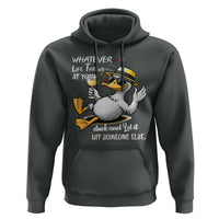 Whatever Life Throws At You Duck Hoodie Funny Sarcastic Quote - Wonder Print Shop