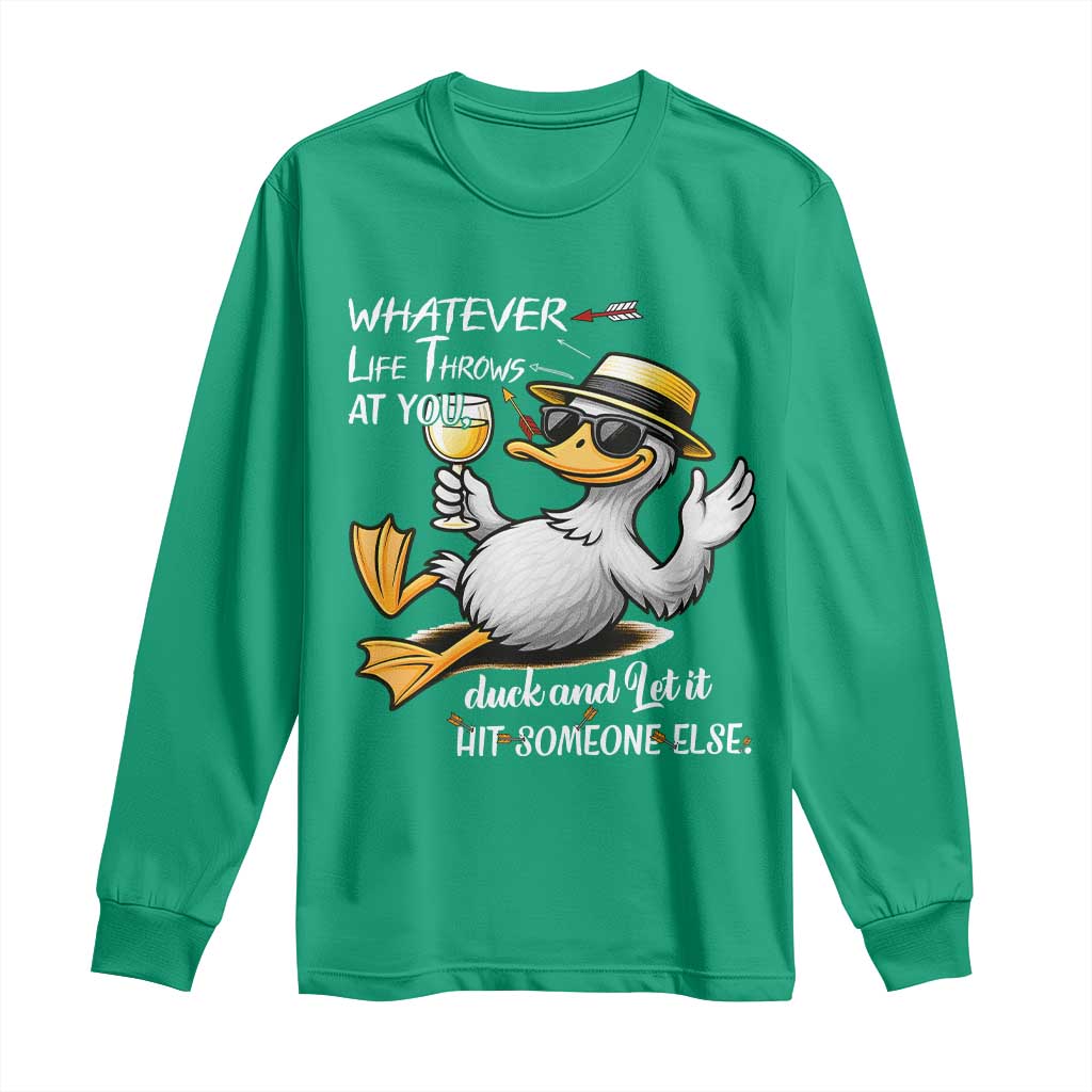 Whatever Life Throws At You Duck Long Sleeve Shirt Funny Sarcastic Quote - Wonder Print Shop