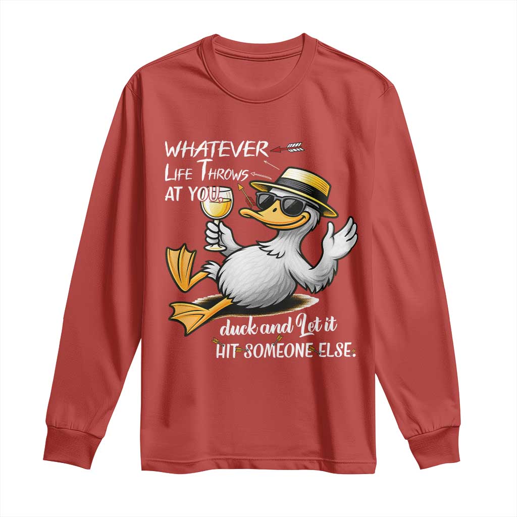 Whatever Life Throws At You Duck Long Sleeve Shirt Funny Sarcastic Quote - Wonder Print Shop