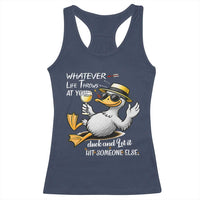 Whatever Life Throws At You Duck Racerback Tank Top Funny Sarcastic Quote - Wonder Print Shop