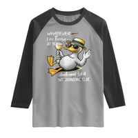 Whatever Life Throws At You Duck Raglan Shirt Funny Sarcastic Quote - Wonder Print Shop