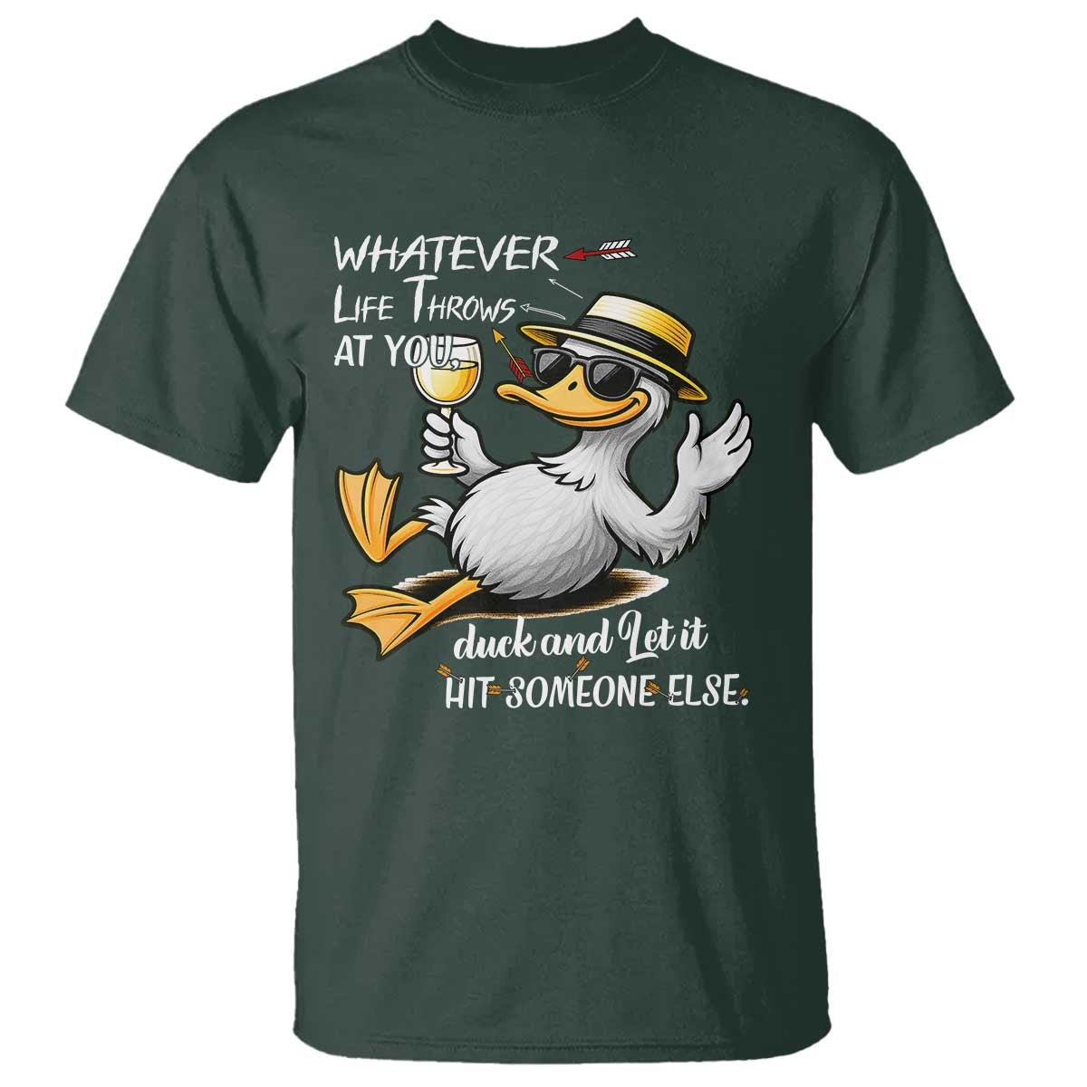 Whatever Life Throws At You Duck T Shirt Funny Sarcastic Quote - Wonder Print Shop