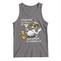 Whatever Life Throws At You Duck Tank Top Funny Sarcastic Quote - Wonder Print Shop