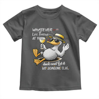 Whatever Life Throws At You Duck Toddler T Shirt Funny Sarcastic Quote - Wonder Print Shop