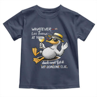 Whatever Life Throws At You Duck Toddler T Shirt Funny Sarcastic Quote - Wonder Print Shop