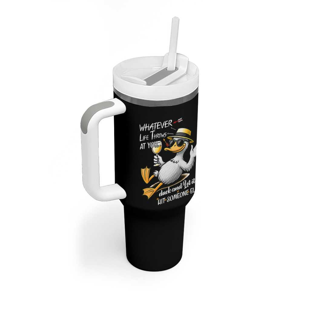 Whatever Life Throws At You Duck Tumbler With Handle Funny Sarcastic Quote