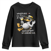 Whatever Life Throws At You Duck Youth Sweatshirt Funny Sarcastic Quote - Wonder Print Shop