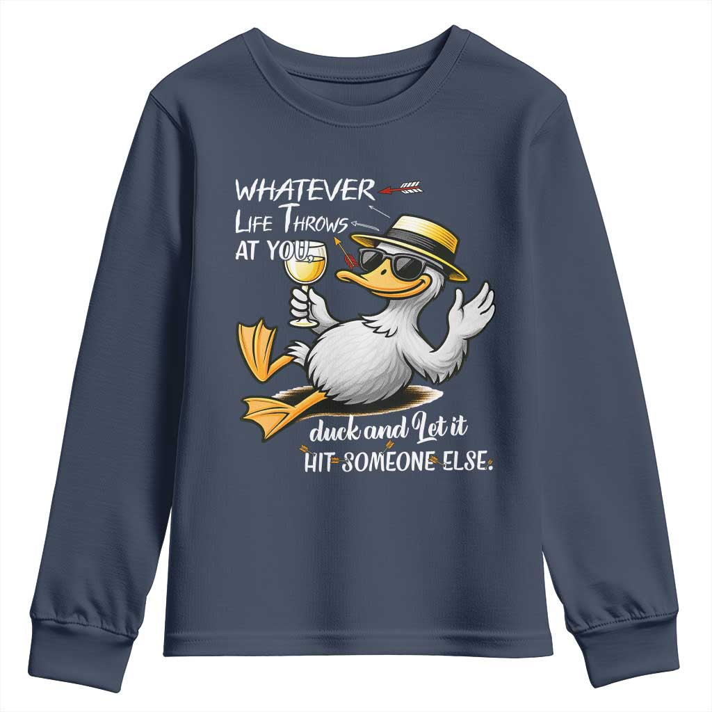 Whatever Life Throws At You Duck Youth Sweatshirt Funny Sarcastic Quote - Wonder Print Shop