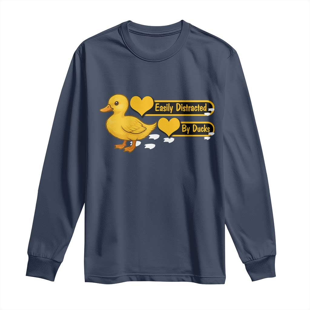 Funny Duck Lover Gift Long Sleeve Shirt Easily Distracted By Ducks - Wonder Print Shop