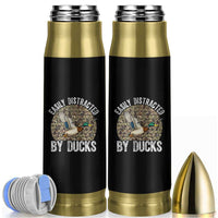 Duck Hunting Gift Bullet Tumbler Easily Distracted By Ducks