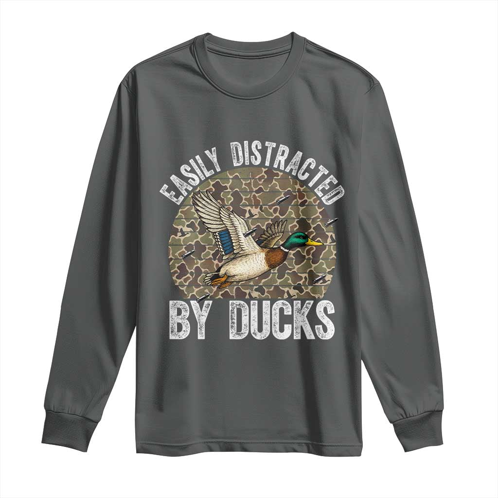 Duck Hunting Gift Long Sleeve Shirt Easily Distracted By Ducks - Wonder Print Shop