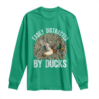 Duck Hunting Gift Long Sleeve Shirt Easily Distracted By Ducks - Wonder Print Shop