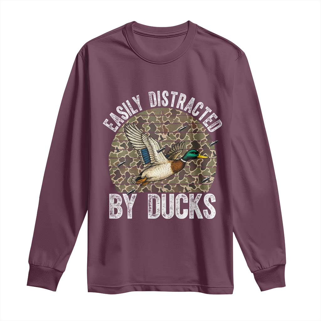 Duck Hunting Gift Long Sleeve Shirt Easily Distracted By Ducks - Wonder Print Shop