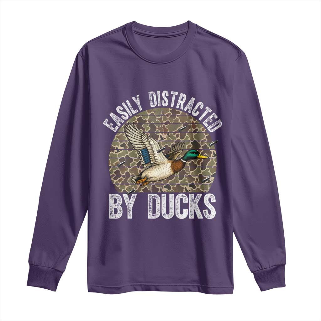 Duck Hunting Gift Long Sleeve Shirt Easily Distracted By Ducks - Wonder Print Shop