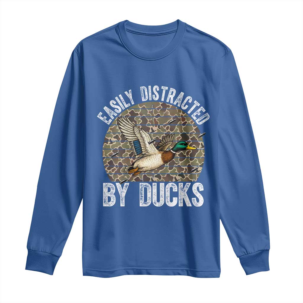 Duck Hunting Gift Long Sleeve Shirt Easily Distracted By Ducks - Wonder Print Shop