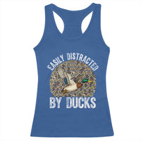 Duck Hunting Gift Racerback Tank Top Easily Distracted By Ducks - Wonder Print Shop