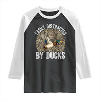 Duck Hunting Gift Raglan Shirt Easily Distracted By Ducks - Wonder Print Shop
