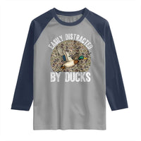 Duck Hunting Gift Raglan Shirt Easily Distracted By Ducks - Wonder Print Shop